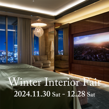 Winter Interior Fair 2024.11.30 Sat - 12.28 Sat